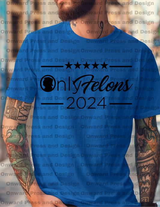 OnlyFelons Tee