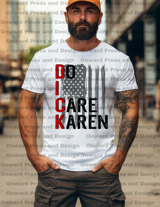 Do I Care Karen Tee