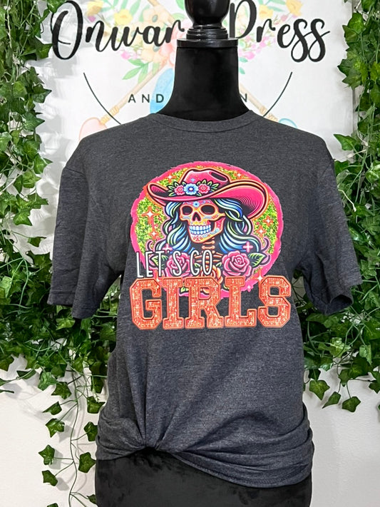 Let's Go Girls Skelly Tee