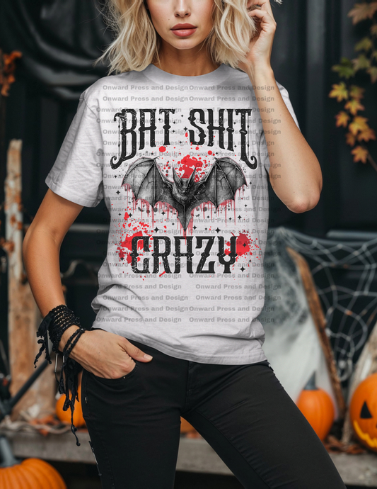 Bat Sh*t Crazy DTF