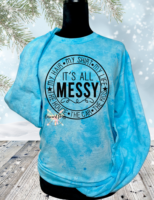 It's All Messy Long Sleeve