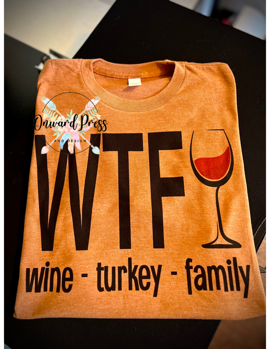 WTF Wine - Turkey - Family Tee